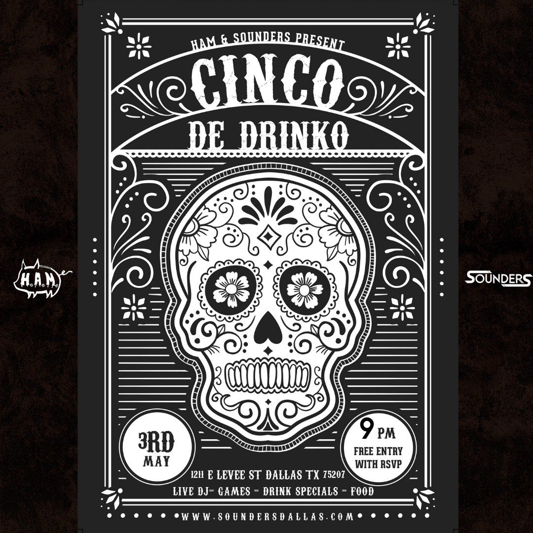 Cinco De Drinko 5/3 - Dallas, TX