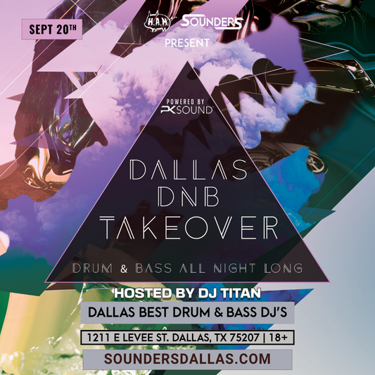 Dallas Drum & Bass Takeover 9/20 - Sounders