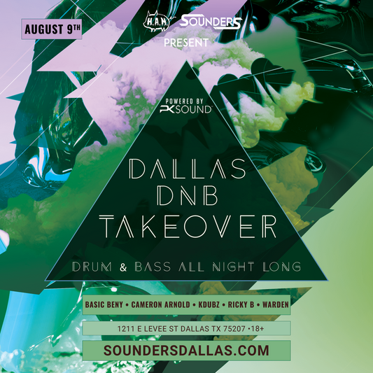 Dallas Drum & Bass Takeover 8/9 - Sounders