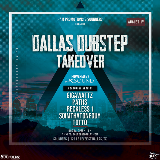 Dallas Dubstep Takeover August 1st, 2025 @ Sounders
