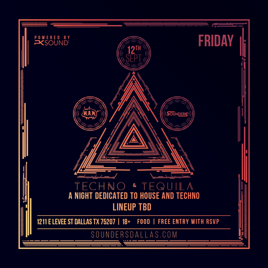 Techno & Tequila September 12th, 2025 @ Sounders Dallas
