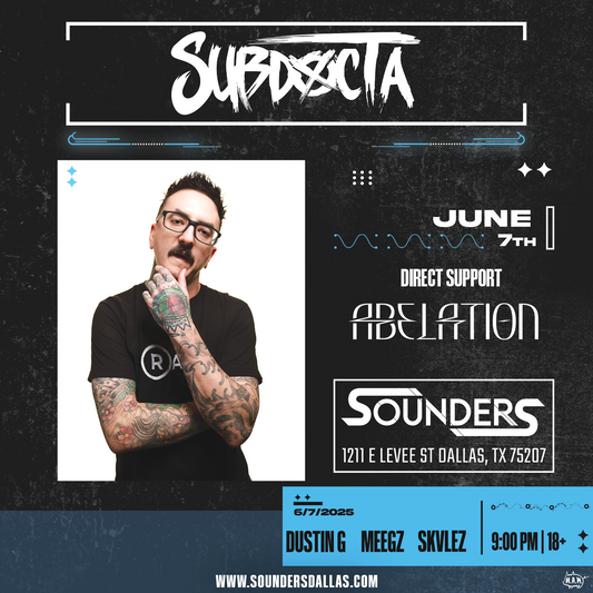 Subdocta + Abelation June 7th, 2025 @ Sounders Dallas
