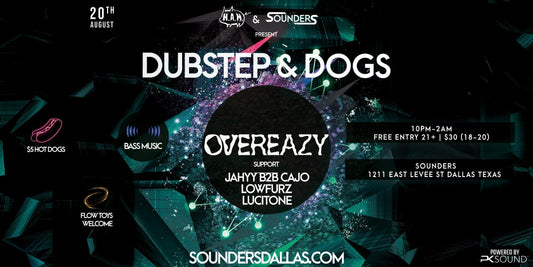 Dubstep + Dogs feat. OVEREAZY Thursday, August 20th 2026 @ Sounders Dallas