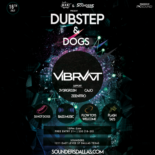 Dubstep + Dogs feat. Vibrvnt Thursday, July 16th 2026