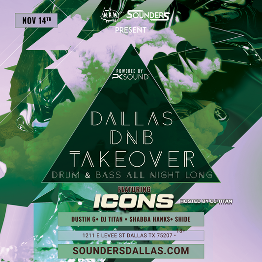 Dallas Drum & Bass Takeover @ Sounders in Dallas Friday November 14th