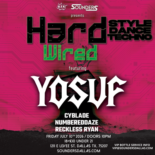 HARDWIRED Feat. YOSUF Friday, July 10th @ Sounders Dallas
