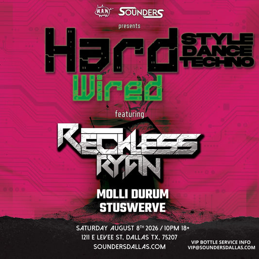 Hard Wired feat. Reckless Ryan Saturday, August 8th 2026 @ Sounders Dallas
