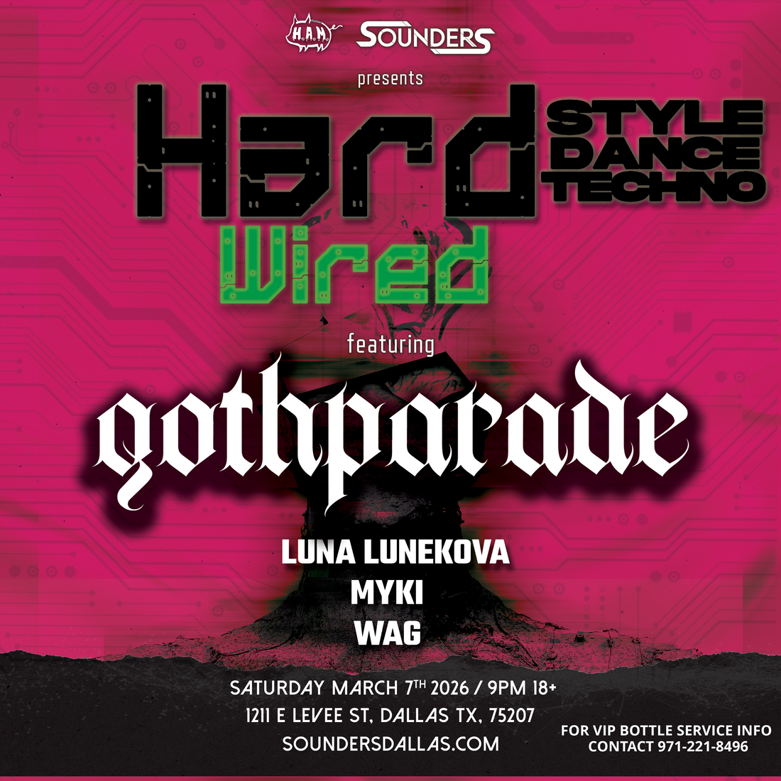Hard Wired Feat: Gothparade 3/7 - Dallas, TX