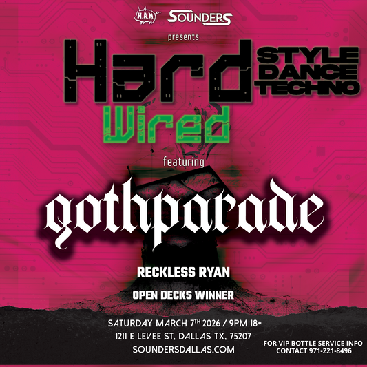 Hard Wired Feat: Gothparade 3/7 - Dallas, TX