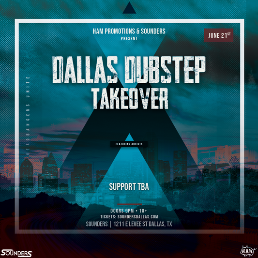 Dallas Dubstep Takeover June 21st, 2025 @ Sounders