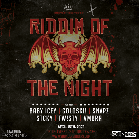 Riddim of the Night @ Sounders Dallas Friday April 18th, 2025