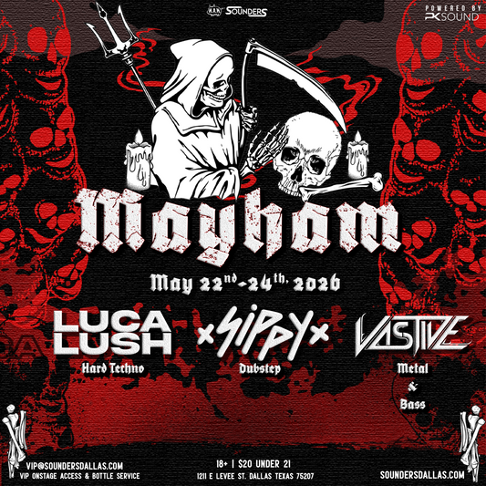 MAYHAM 2026: Luca Lush, Sippy, and Vastive