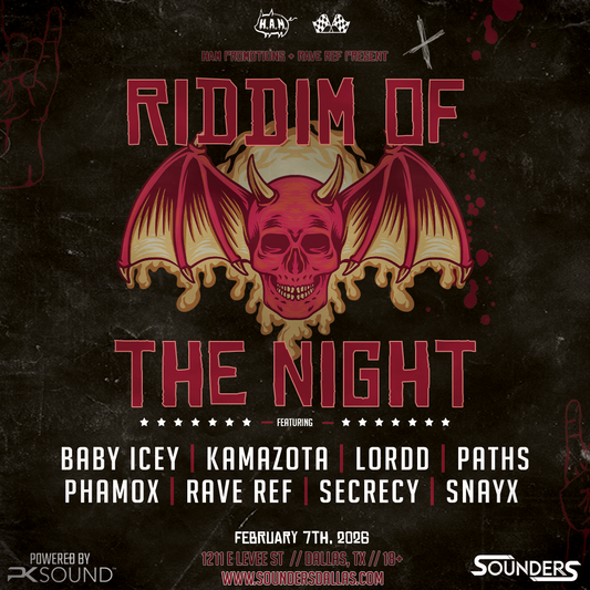 Riddim of the Night ft Rave Ref at Sounders Saturday February 7th, 2026.