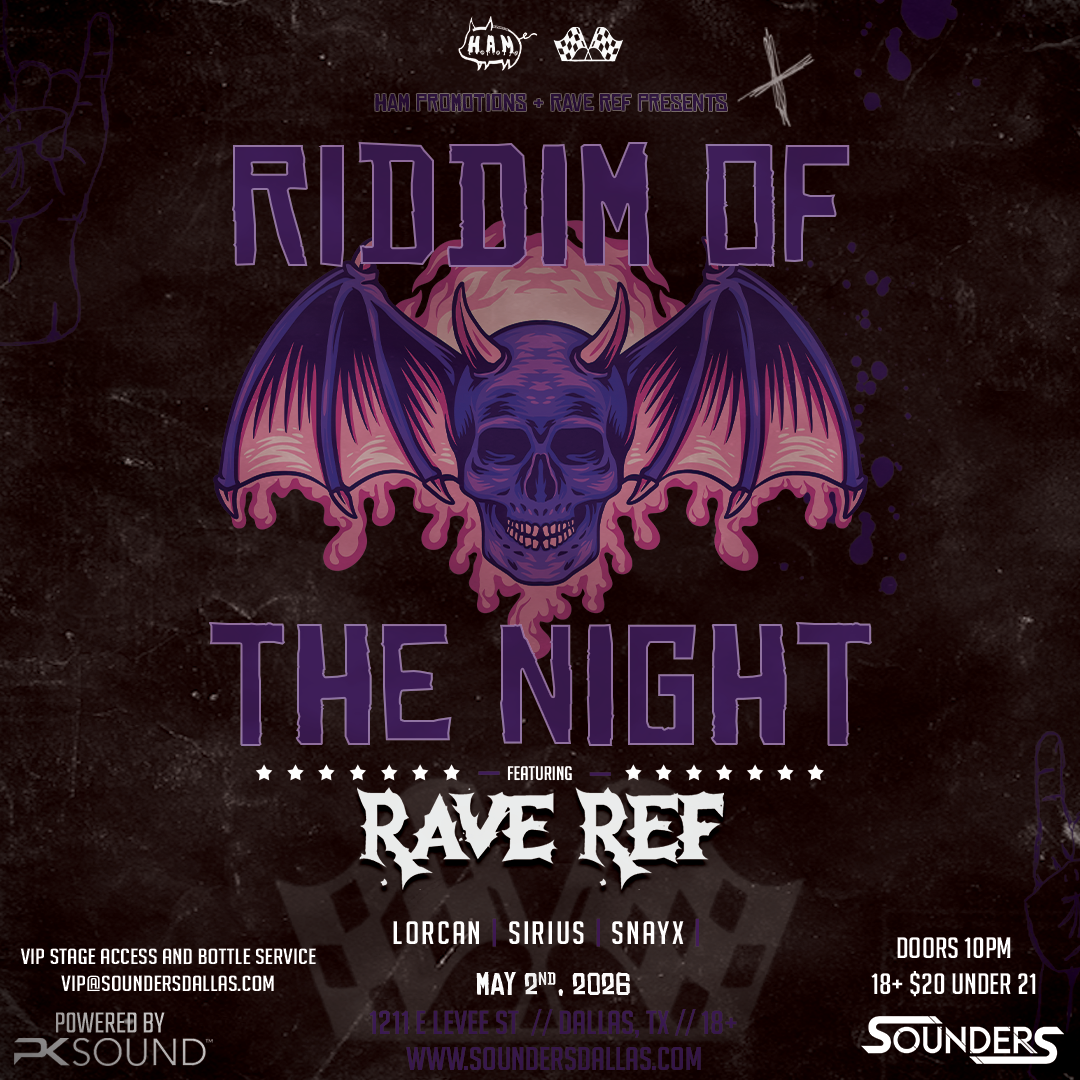 Riddim of the Night ft RAVE REF at Sounders Saturday May 2nd, 2026.