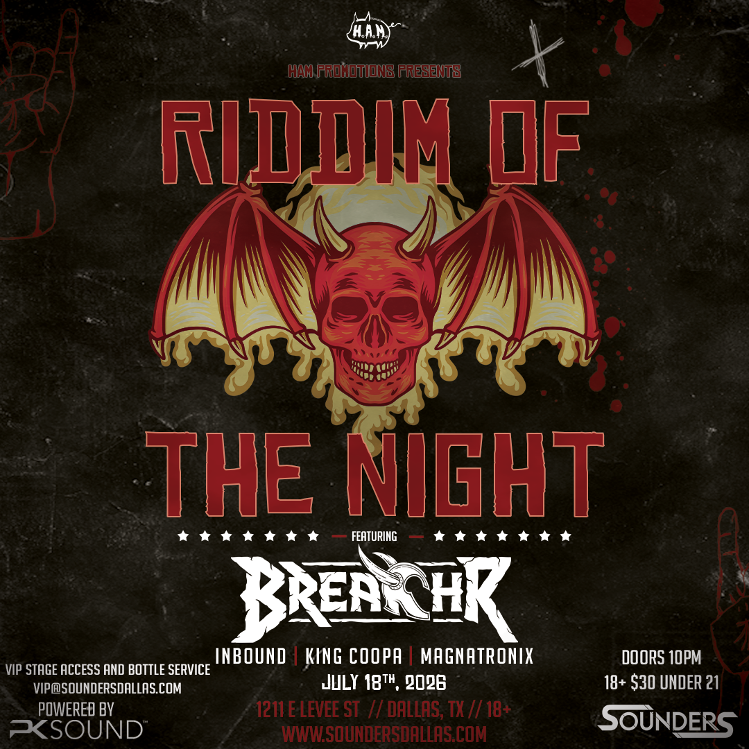 Riddim of the Night ft BREACHR at Sounders Friday, July 18th, 2026