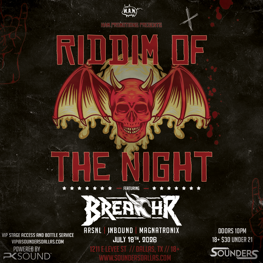 Riddim of the Night ft BREACHR at Sounders Friday, July 18th, 2026