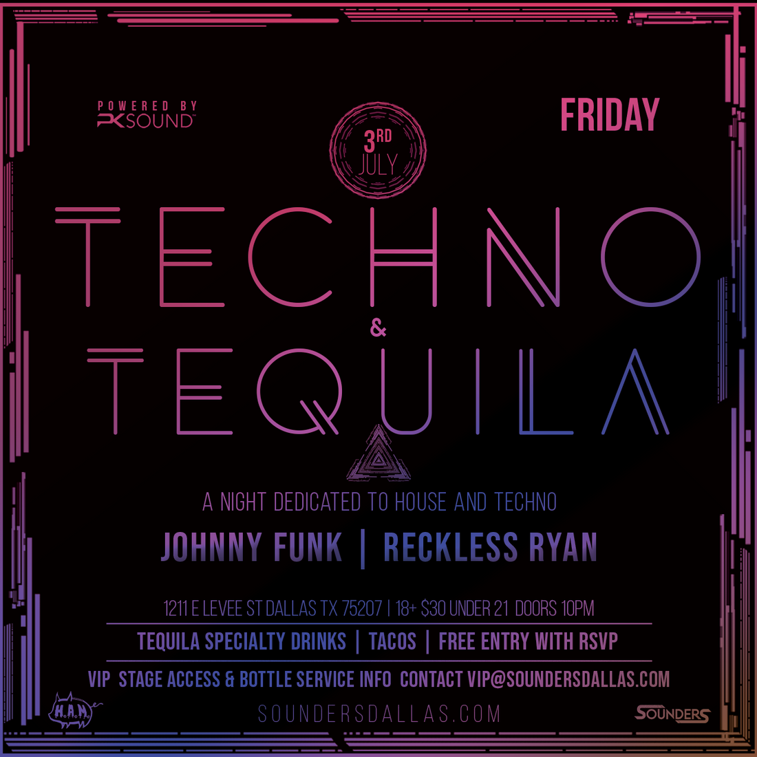 Techno & Tequila Friday, July 3rd @ Sounders Dallas