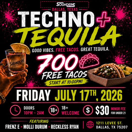 Techno & Tequila Friday, July 17th @ Sounders Dallas